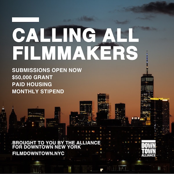 The Alliance for Downtown Manhattan Invites Filmmakers to Apply for $50,000 Grant to Make a Film in New York City